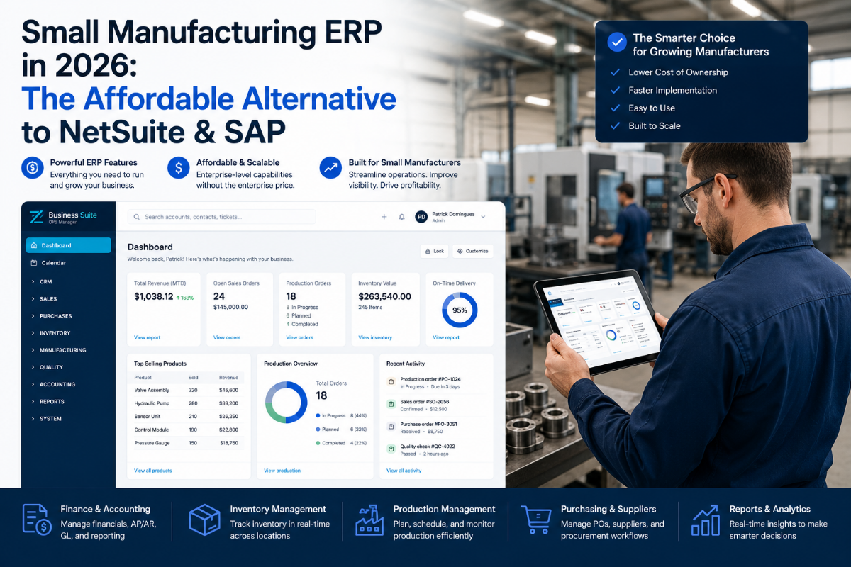 Small Manufacturing ERP in 2026: The Affordable Alternative to NetSuite & SAP